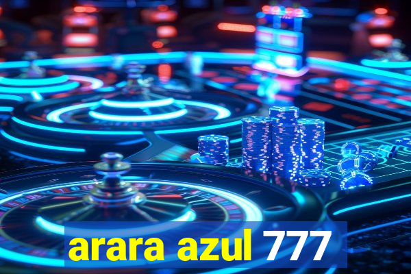 arara azul 777